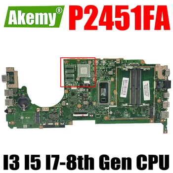P2451FB P2451FA Nešiojamojo kompiuterio motininė Plokštė, skirta ASUS P2451FB P2451F P2451 Originalus Mainboard I3-8145U I5-8265U I7-8565U CPU