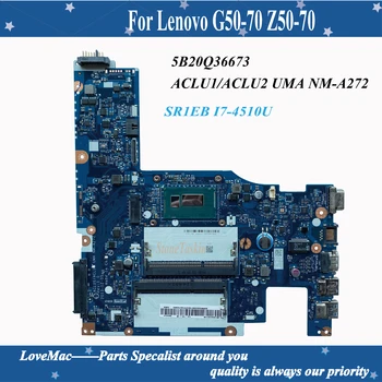 Aukštos kokybės FRU 5B20Q36673 Lenovo G50-70 Z50-70 Nešiojamas Plokštė ACLU1/ACLU2 UMA NM-A272 SR1EB I7-4510U DDR3L 100% testuotas
