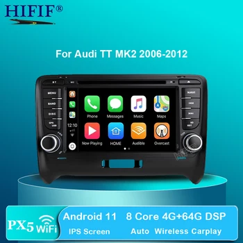 DSP PX5 HD IPS 2 din Android11 Automobilio multimedia dvd grotuvas, Stereo GPS Navigacija Audi TT MK2 2006-2012 auto radijo Galvos vienetas FM