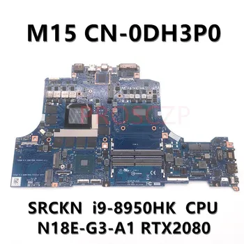 KN-0DH3P0 0DH3P0 DH3P0 Mainboard DELL M15 Nešiojamojo kompiuterio pagrindinę Plokštę Su SRCKN i9-8950HK CPU RTX2080 ORION-MB-N18E 100%veikia Gerai