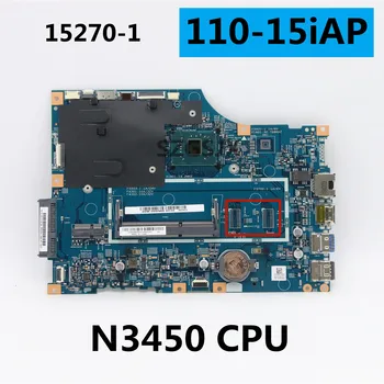 N3450 CPU Lenovo 110-15iAP V110-15iAP Plokštė Integruota Mianboard 15270-1 448.08 A 03.0011 Išbandyti 100% Darbo