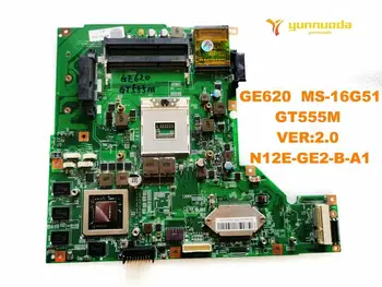 Originalus MSI GE620 MS-16G51 nešiojamas plokštė GE620 MS-16G51 GT555M VER2.0 N12E-GE2-B-A1 išbandyti gera nemokamas pristatymas